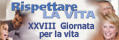 XXVIII Giornata per la Vita